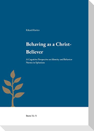 Behaving as a Christ-Believer