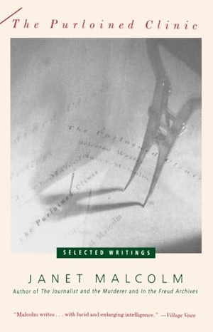 Malcolm, Janet. The Purloined Clinic - Selected Writings. Random House, 1993.
