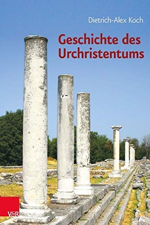 Koch, Dietrich-Alex. Geschichte des Urchristentums - Ein Lehrbuch. Vandenhoeck + Ruprecht, 2014.