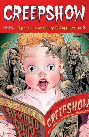 Ennis, Garth / Michael Walsh. Creepshow Volume 2. Image Comics, 2024.