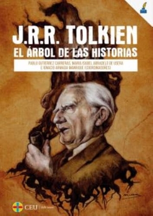 Abradelo de Usera, María Isabel / Gutiérrez Carreras, Pablo et al. J.R.R. Tolkien : el árbol de las historias. Fundación Universitaria San Pablo CEU, 2020.