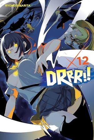 Narita, Ryohgo / Suzuhito Yasuda. Durarara!!, Vol. 12 (light novel). Little, Brown & Company, 2019.