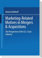 Marketing-Related Motives in Mergers & Acquisitions