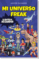 Mi universo freak : los héroes, películas, series, juguetes y videojuegos de mi vida