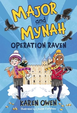 Owen, Karen. Major and Mynah: Operation Raven. Firefly Press Ltd, 2023.