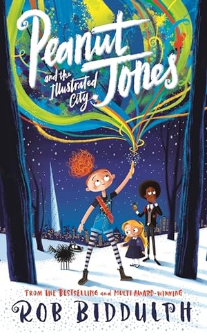 Biddulph, Rob. Peanut Jones and the Illustrated City - from the creator of Draw with Rob. Macmillan Publishers Int Ltd - MDL, 2024.
