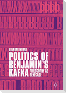 Politics of Benjamin's Kafka