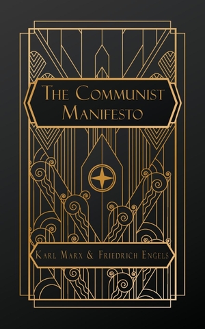 Engels, Friedrich / Karl Marx. The Communist Manifesto. NATAL PUBLISHING, LLC, 2024.