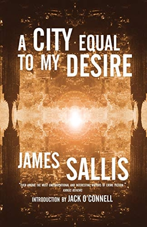 Sallis, James. A City Equal to My Desire. Point Blank, 2000.