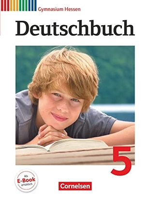 Joist, Alexander / Grunow, Cordula et al. Deutschbuch 5. Schuljahr. Schülerbuch. Gymnasium Hessen. Cornelsen Verlag GmbH, 2011.