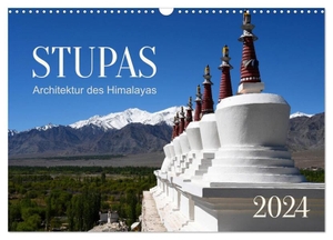 Stupas ¿ Architektur des Himalayas (Wandkalender 2024 DIN A3 quer), CALVENDO Monatskalender - Stupas sind buddhistische Bauwerke, die in der gesamten buddhistisch geprägten Himalaya - Region vorkommen.. Calvendo, 2023.