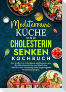 Mediterrane Küche und Cholesterin Senken Kochbuch