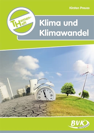 Preuss, Kirsten. Themenheft Klima und Klimawandel. Buch Verlag Kempen, 2018.