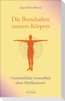 Die Botschaften unseres Körpers