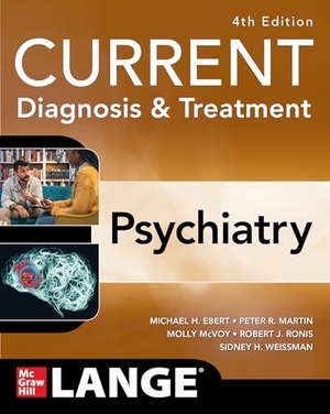 Ebert, Michael / Mcvoy, Molly et al. CURRENT Diagnosis & Treatment: Psychiatry. McGraw-Hill Education, 2025.