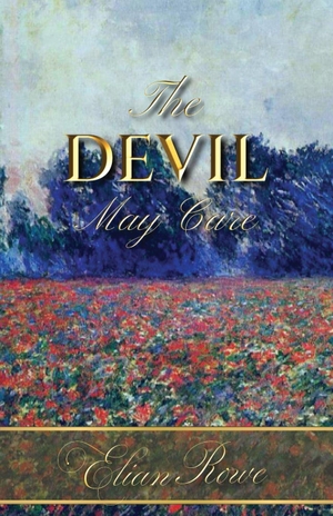Rowe. The Devil May Care. Loomsinger Press, 2026.