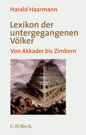 Haarmann, Harald. Lexikon der untergegangenen Völker - Von Akkader bis Zimbern. C.H. Beck, 2021.