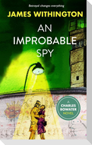 An Improbable Spy