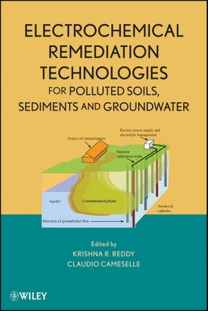 Reddy, Krishna R / Claudio Cameselle. Electrochemical Remediation Technologies for Polluted Soils, Sediments and Groundwater. Wiley, 2009.