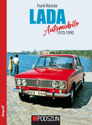 Rönicke, Frank. Lada Automobile 1970 -1990. Podszun GmbH, 2026.