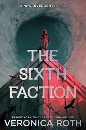 Roth, Veronica. The Sixth Faction. Harper Collins Publ. USA, 2026.