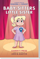 Karen's Prize: A Graphic Novel (Baby-Sitters Little Sister #10)