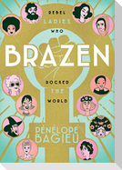 Brazen