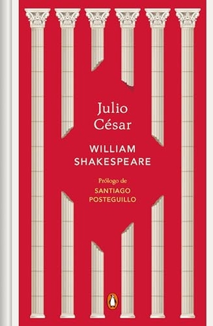 Shakespeare, William. Julio César / Julius Caesar (Spanish Edition). Prh Grupo Editorial, 2023.
