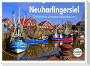 Neuharlingersiel - Ostfrieslands schönstes Hafenstädtchen (Wandkalender 2025 DIN A2 quer), CALVENDO Monatskalender
