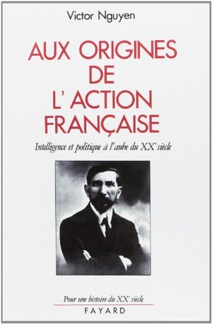 Nguyen-V. Aux origines de l'Action française. Fayard-France, 2022.