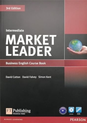 Cotton, David / Falvey, David et al. Market Leader 3rd Edition Intermediate Coursebook & DVD-Rom Pack. Pearson, 2010.