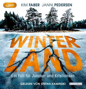 Faber, Kim / Janni Pedersen. Winterland - Ein Fall für Juncker und Kristiansen. Random House Audio, 2021.
