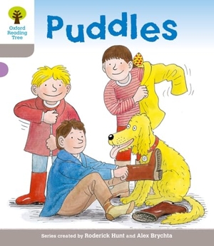 Brychta, Alex / Young, Annemarie et al. Oxford Reading Tree: Level 1: Decode and Develop: Puddles. Oxford University Press, 2011.
