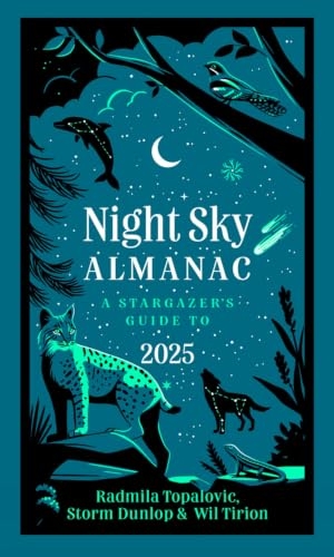 Tirion, Wil. Night Sky Almanac 2025 - A Stargazer's Guide. HarperCollins UK, 2024.