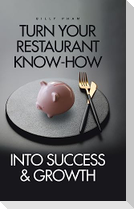 Turn Your Restaurant Know-How into Success & Growth