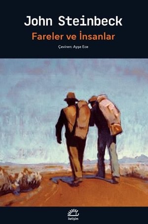 Steinbeck, John. Fareler ve Insanlar. Iletisim Yayinlari, 2023.