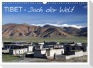 Tibet - Dach der Welt (Wandkalender 2025 DIN A3 quer), CALVENDO Monatskalender