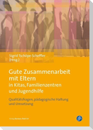 Gute Zusammenarbeit mit Eltern in Kitas, Schulen und Jugendhilfe
