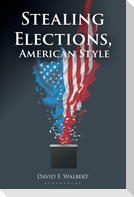 Stealing Elections, American Style