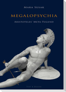 Megalopsychia. Aristoteles' Meta-Tugend