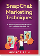 SnapChat Marketing Techniques