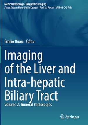Quaia, Emilio (Hrsg.). Imaging of the Liver and Intra-hepatic Biliary Tract - Volume 2: Tumoral Pathologies. Springer International Publishing, 2021.