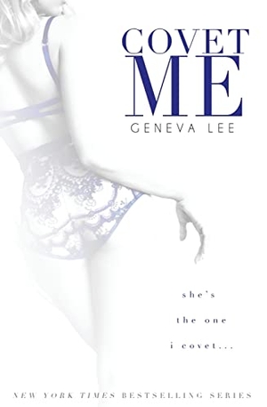 Lee, Geneva. Covet Me. Estate Books, 2015.
