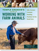 Temple Grandin's Guide to Working with Farm Animals