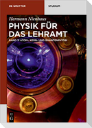 Atom-, Kern- und Quantenphysik