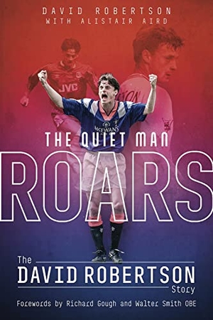 Robertson, David. The Quiet Man Roars - The David Robertson Story. Pitch Publishing, 2021.