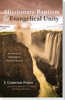 Missionary Baptism & Evangelical Unity