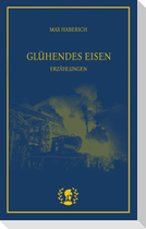 Glühendes Eisen