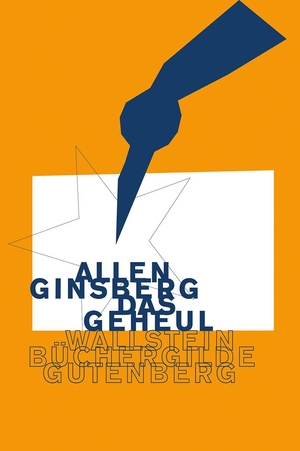 Ginsberg, Allen. Das Geheul - Ein Gedicht. Wallstein Verlag GmbH, 2020.