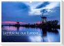Lichtblicke aus Europa (Wandkalender 2024 DIN A3 quer), CALVENDO Monatskalender